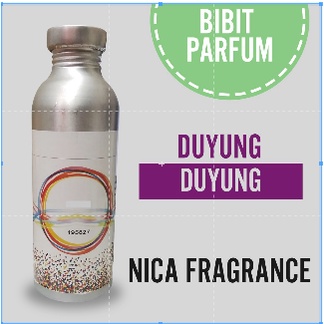 Bibit Parfum Murni DUYUNG - DUYUNG Nica Fragrance 500ml Segel Pabrik