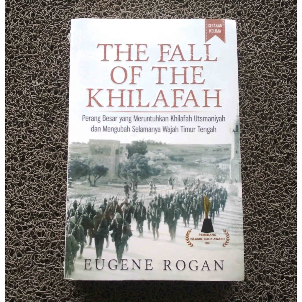Buku The Fall Of Khilafah Eugene Rogan Shopee Indonesia