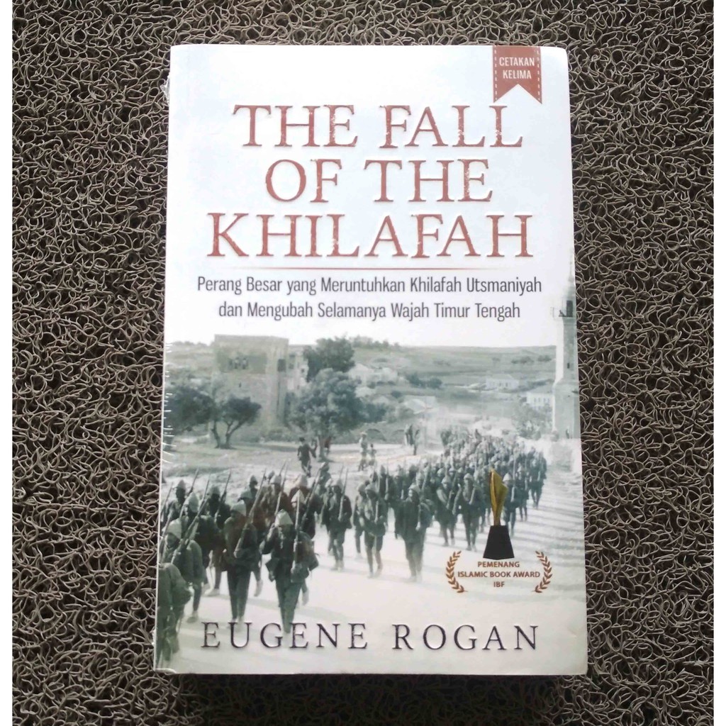 Buku The Fall Of Khilafah Eugene Rogan Shopee Indonesia