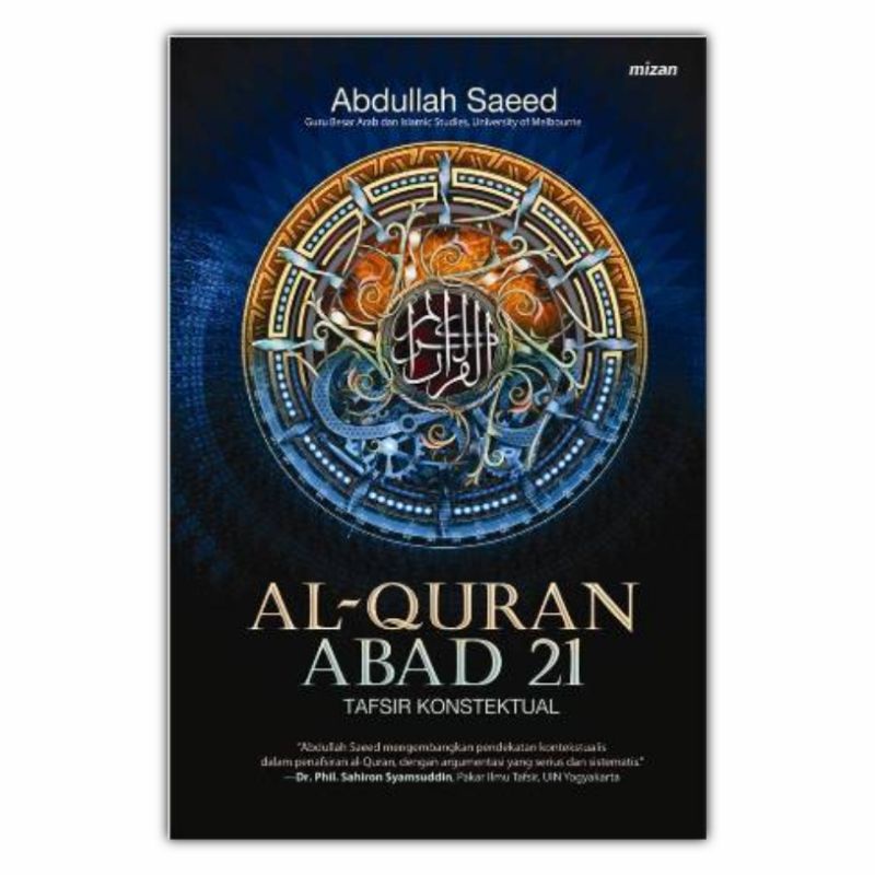 Al Quran Abad 21 tafsir kontekstual - Abdullah Saeed