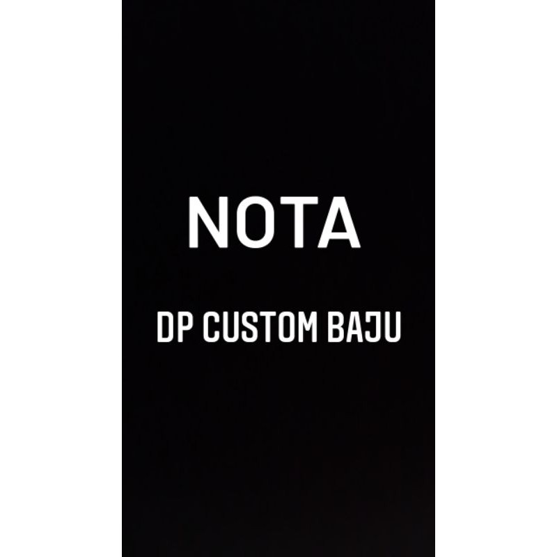 NOTA/ KWITANSI DP CUSTOM BAJU