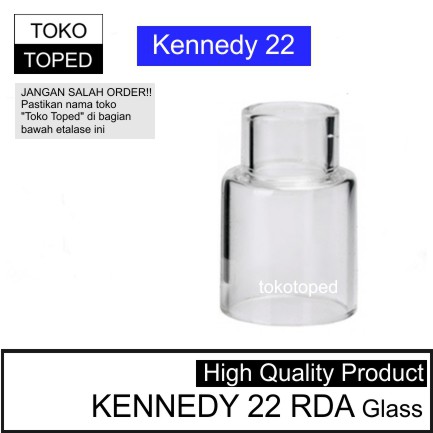 KENNEDY 22 RDA Top Cap - kaca pengganti vape replacement glass 22mm