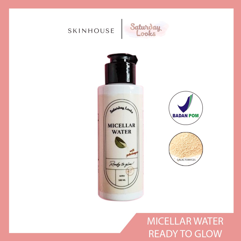 Micellar Water Ready To Glow  by Saturday Looks