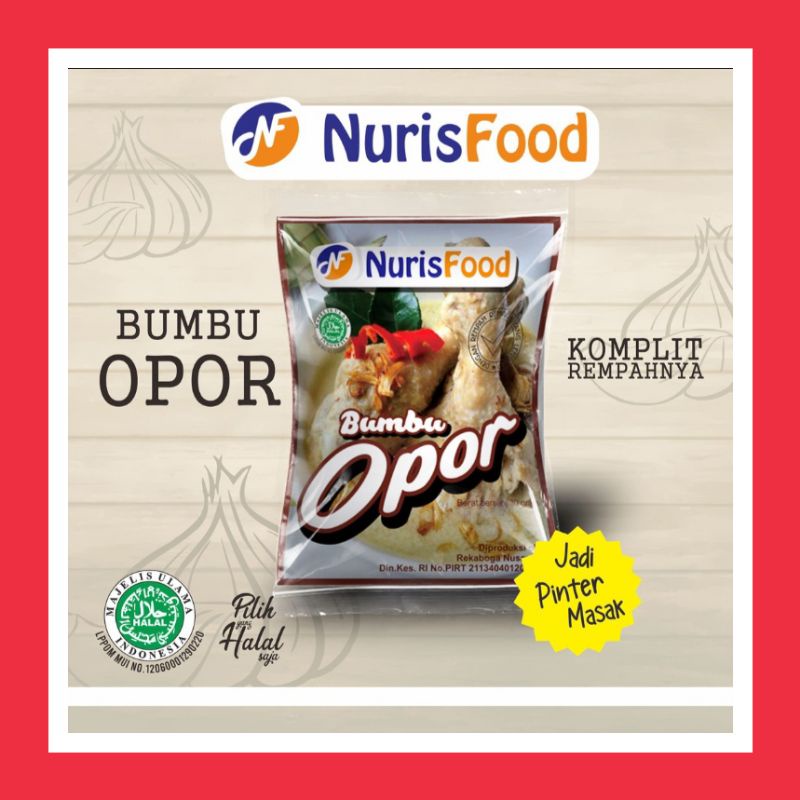 

NurisFood Bumbu Opor Instan Citarasa Istimewa terbuat dari bahan alami rempah-rempah asli dari tanah air Indonesia seperti bawang merah bawang putih cabai lada jahe lengkuas ketumbar jintan daun jeruk daun salam garam gula dengan kemasan yg bagus & baik