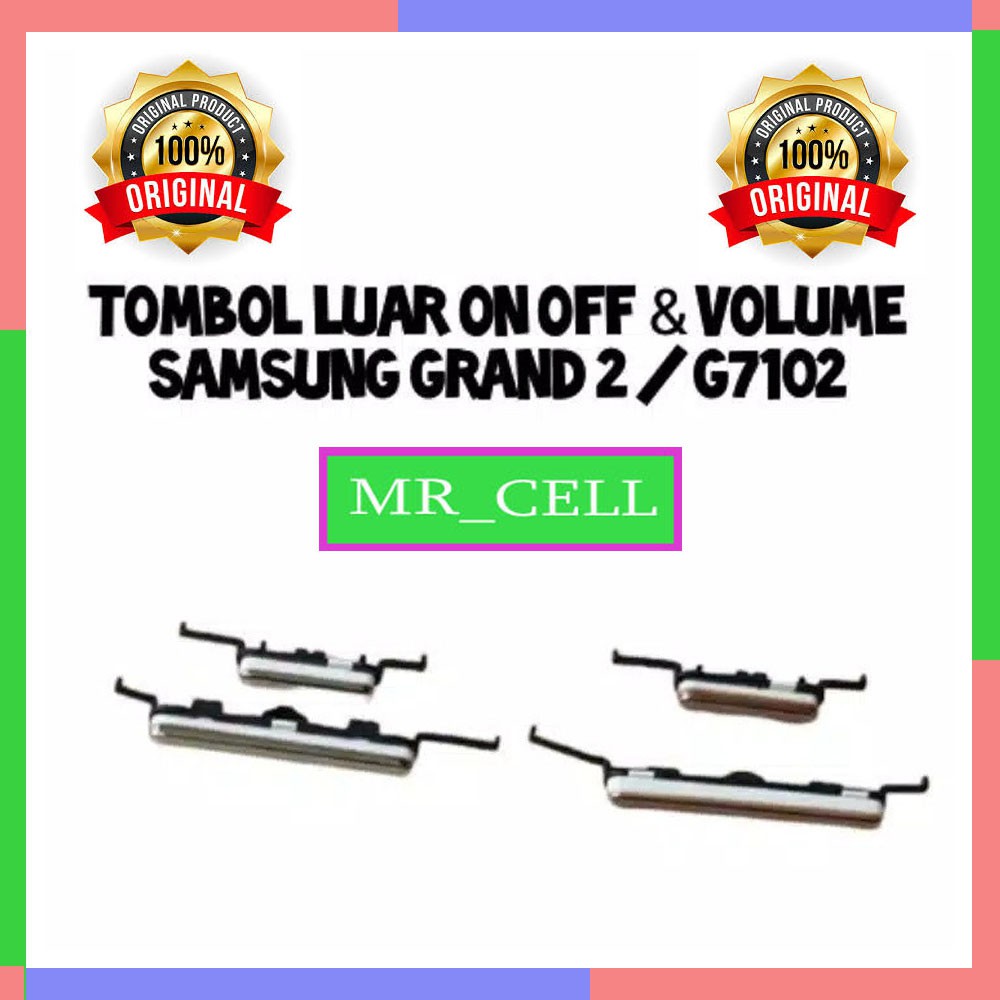 TOMBOL LUAR POWER ON OFF VOLUME SAMSUNG GALAXY GRAND 2 G7102 ORIGINAL