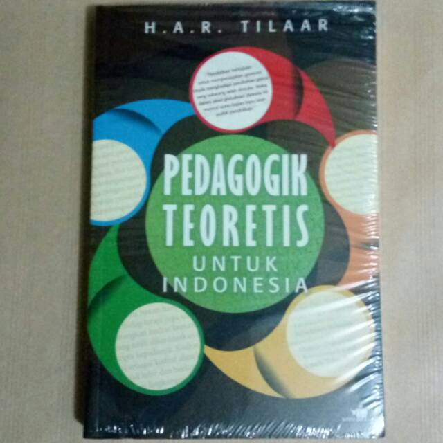 Pedagogik Teoretis untuk Indonesia - H. A. R. Tilaar