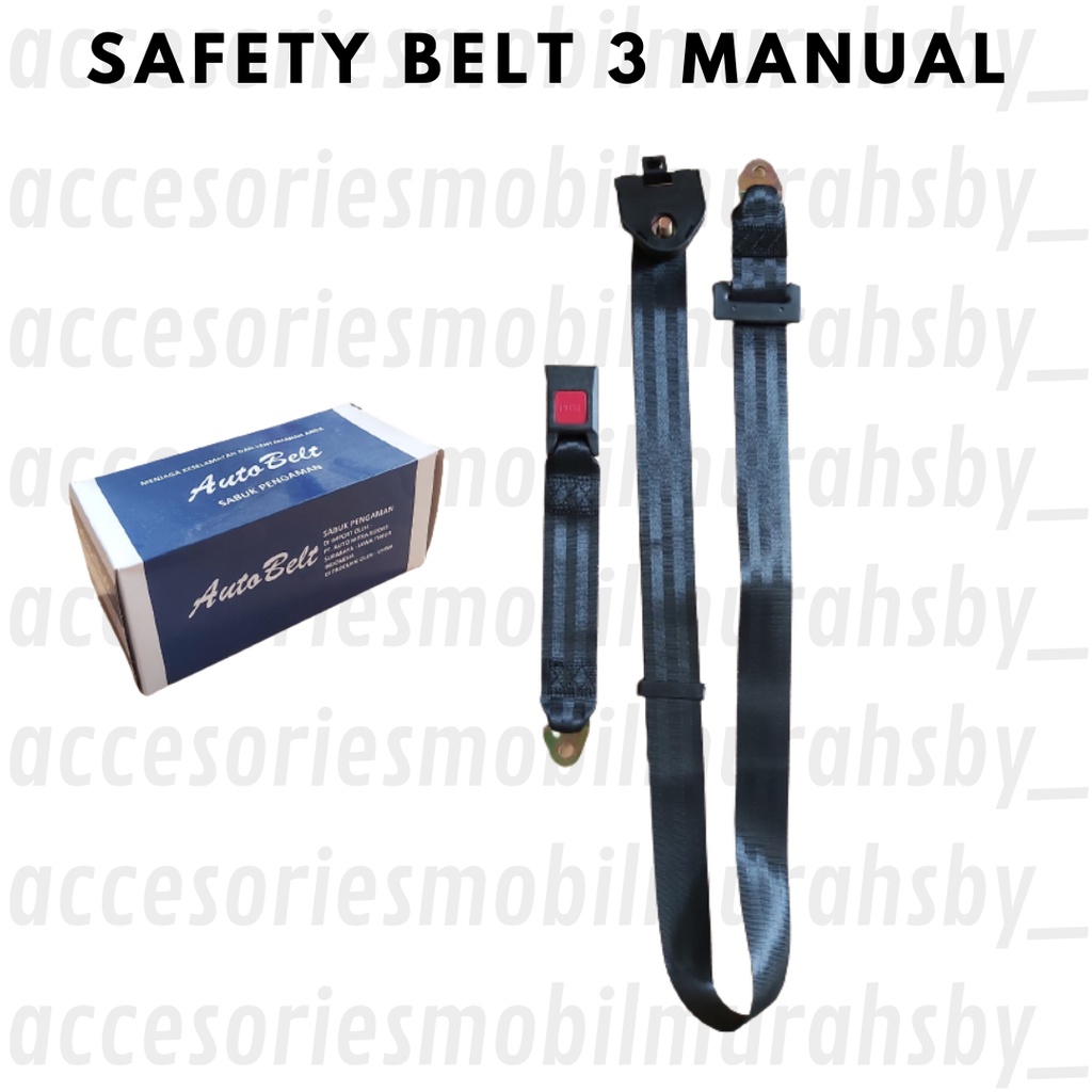 Sabuk Pengaman / Safety Belt 3 Titik Manual Harga 1 Pcs