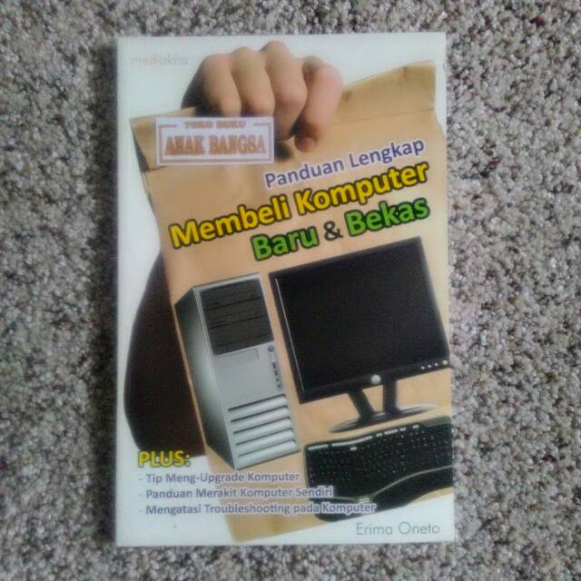 Buku Panduan Lengkap Membeli Komputer Baru & Bekas