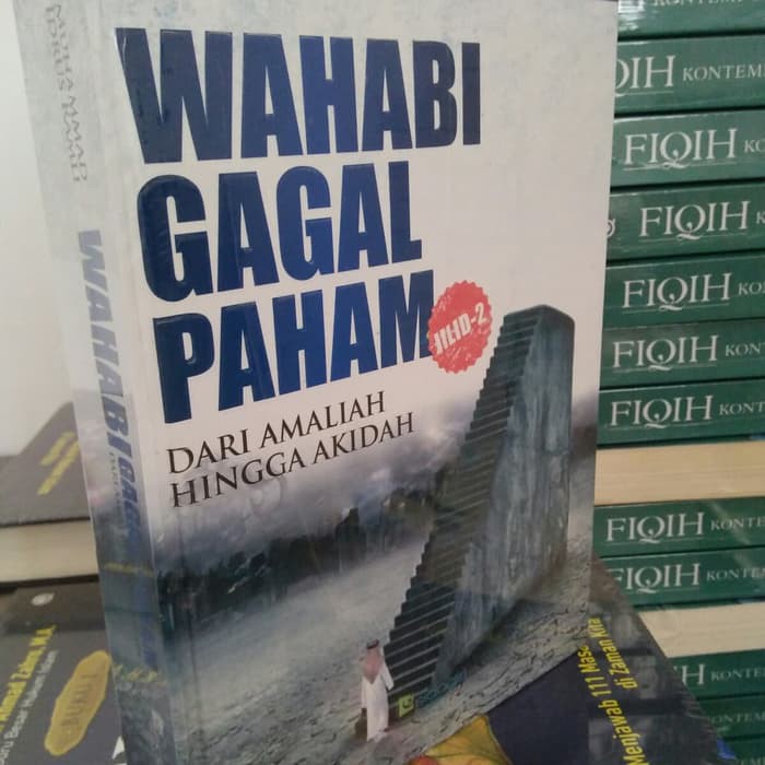 Wahabi Gagal Paham Jilid 2 Amaliah hingga Aqidah - M. Idrus Ramli