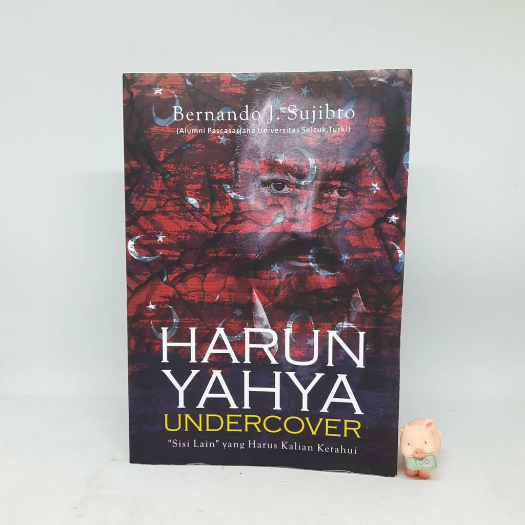 Harun Yahya Undercover - Bernando J. Sujibto