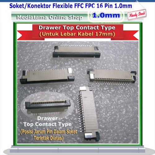Soket/Konektor Flexible FFC FPC 16 Pin 1.0mm Drawer Top Contact Type (Untuk Lebar Kabel 17mm)