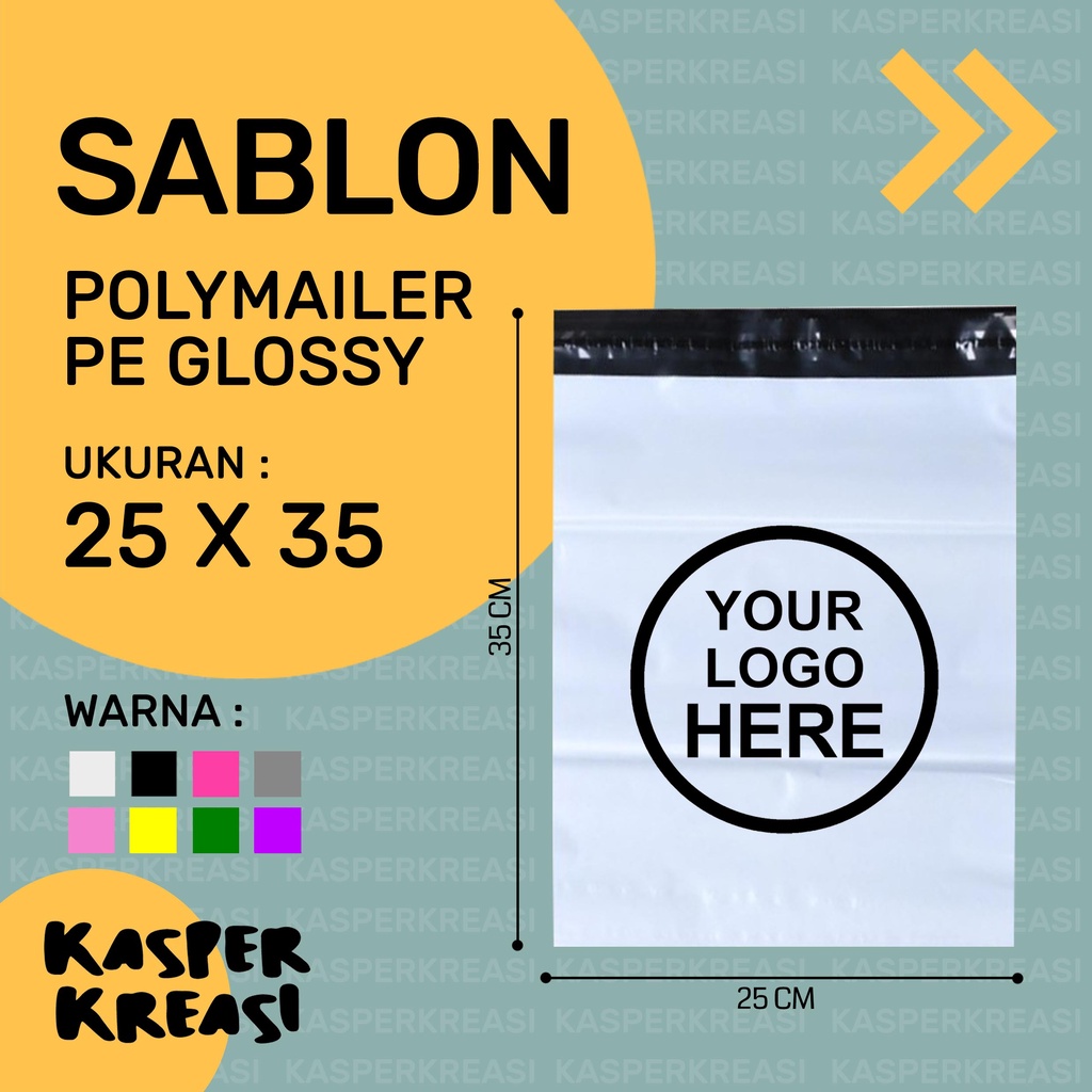

SABLON POLYMAILER CUSTOM / UKURAN 25X35 / PLASTIK POLYMAILER GLOSSY