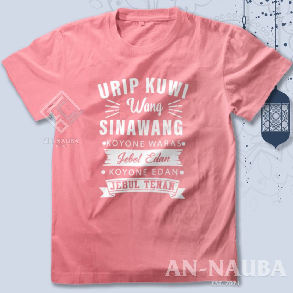 KAOS DAKWAH ISLAMI URIP WANG SINAWANG / Baju Distro Santri Islam / Tshirt Muslim Trendy [AN-6472]-5