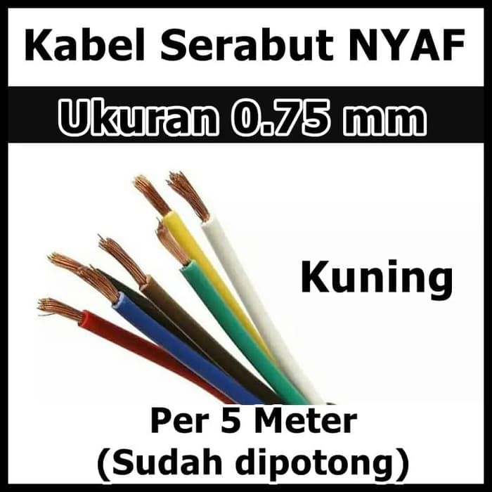 Per 5 Meter Kabel Serabut NYAF 0.75mm 0.75 mm Warna Kuning