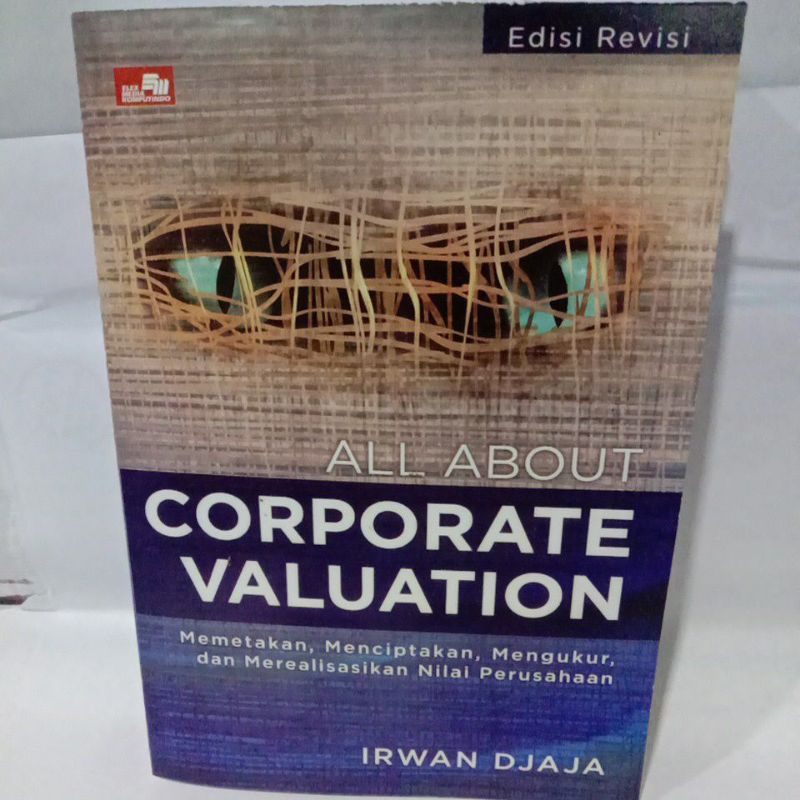 

All about CORPORATE VALUTION By irwana Djaja