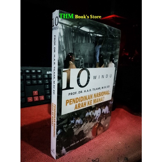 10 Windu Pendidikan Nasional Arah Ke Mana?