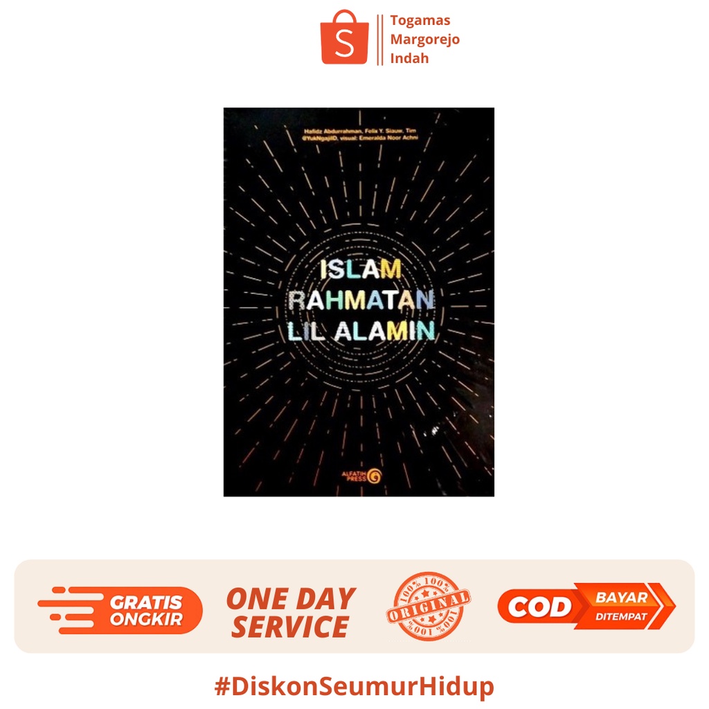 ISLAM RAHMATAN LIL ALAMIN - HAFIDZ ABDURRAHMAN, FELIX Y. SIAUW
