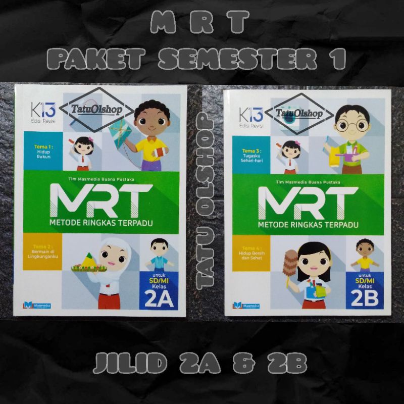 Buku MRT SD Kelas 2 Paket Semester 1 Jilid 2a 2b Kurikulum 2013 Revisi