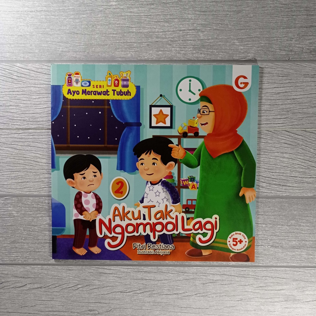 Buku Seri Ayo Merawat Tubuh : Aku Tak Ngompol Lagi - Gema Insani 100% Original