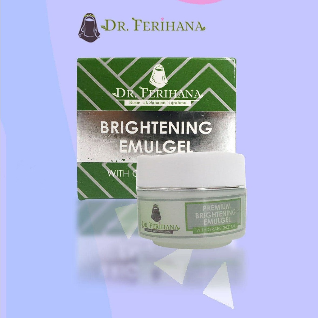 Premium Brightening Emulgel dr. Ferihana Cosmetics &amp; Skincare Merupakan Krim Pencerah untuk Mencerahkan Kulit Wajah Berminyak Kombinasi Normal yang Bisa Digunakan Siang dan Malam BPOM LPPOM HALAL MUI