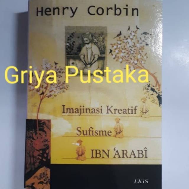 IMAJINASI KREATIF SUFISME IBN 'ARABI. Henry Corbin