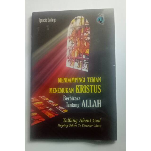 Mendampingi Teman menemukan Kristus Berbicara tentang Allah