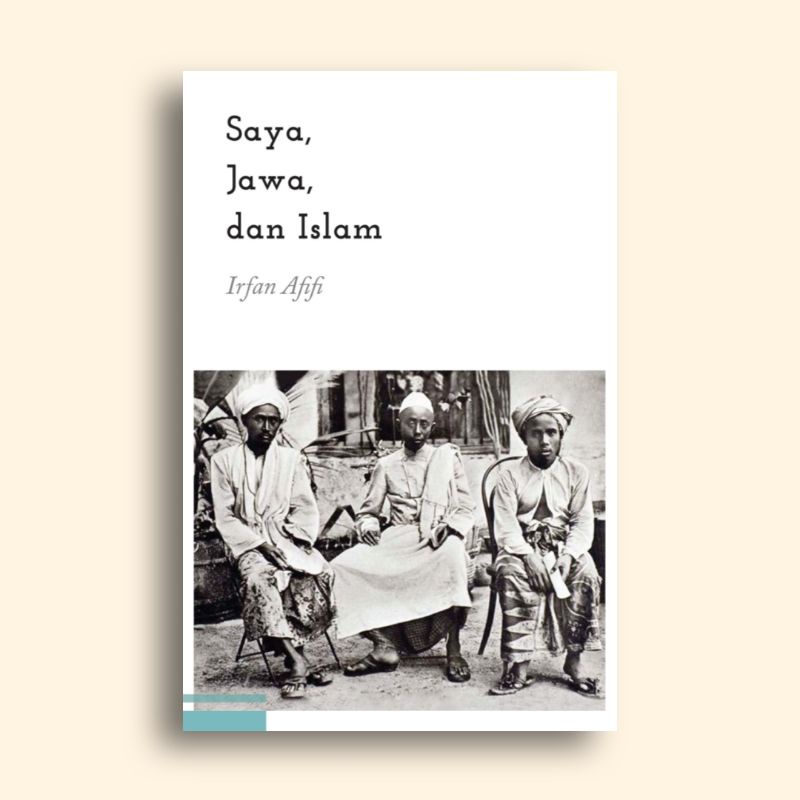 Buku Saya, Jawa, dan Islam Irfan Afifi