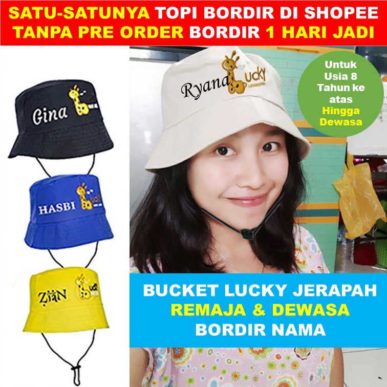 BUCKET DEWASA LUCKY JERAPAH TOPI BUCKET GOOD LUCKY JERAPAH TALI BUCKET BORDIR NAMA USIA 7 TAHUN KE ATAS