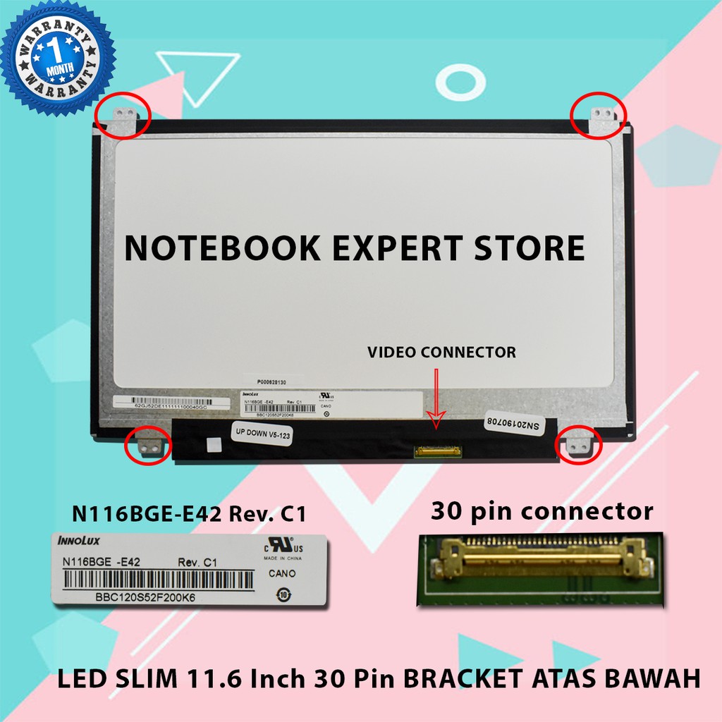 LED SLIM 11.6 Inch 30 Pin BRACKET ATAS BAWAH
