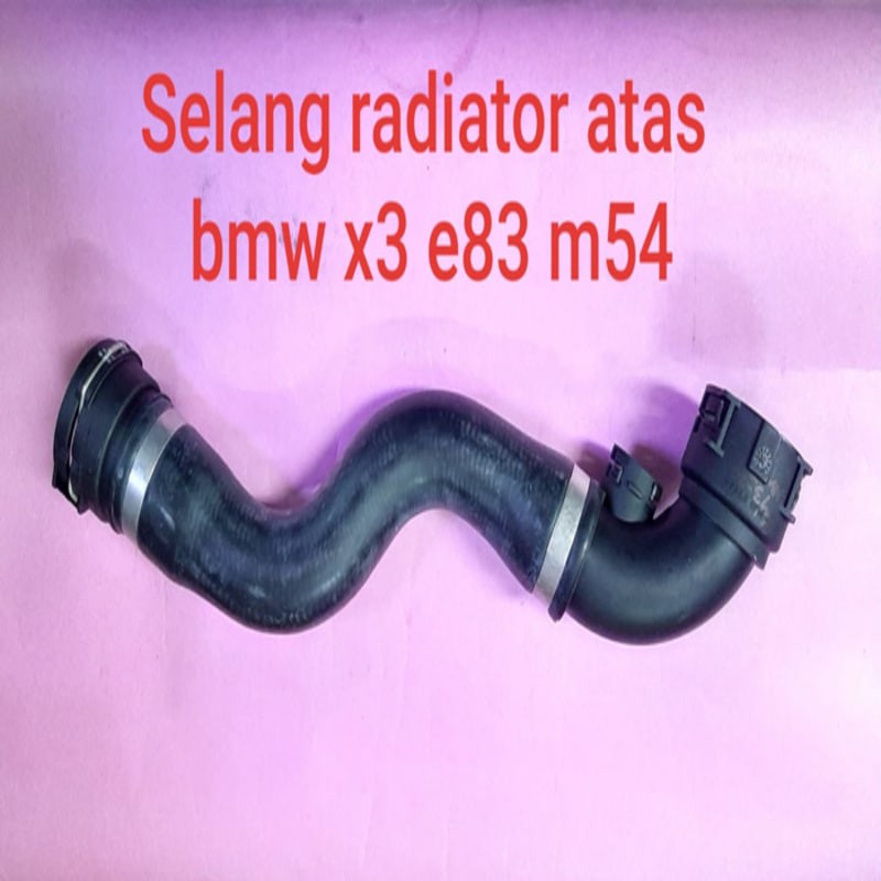 Selang radiator atas bmw x3 e83 Germany