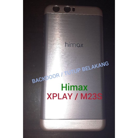 Backdoor / Tutup Baterai Hp Himax Xplay / M23S Original Quality