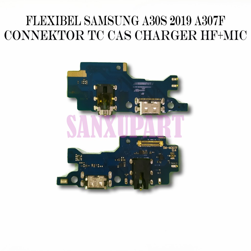 FLEXI FLEXIBLE KONEKTOR CHARGER CON CAS SAMSUNG A30S A307 2019 FLEXIBEL CON TC HF AUDIO JACK