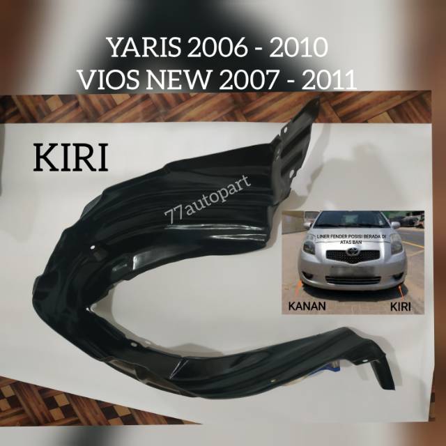 Liner fender yaris vios new 2007 2011 kiri