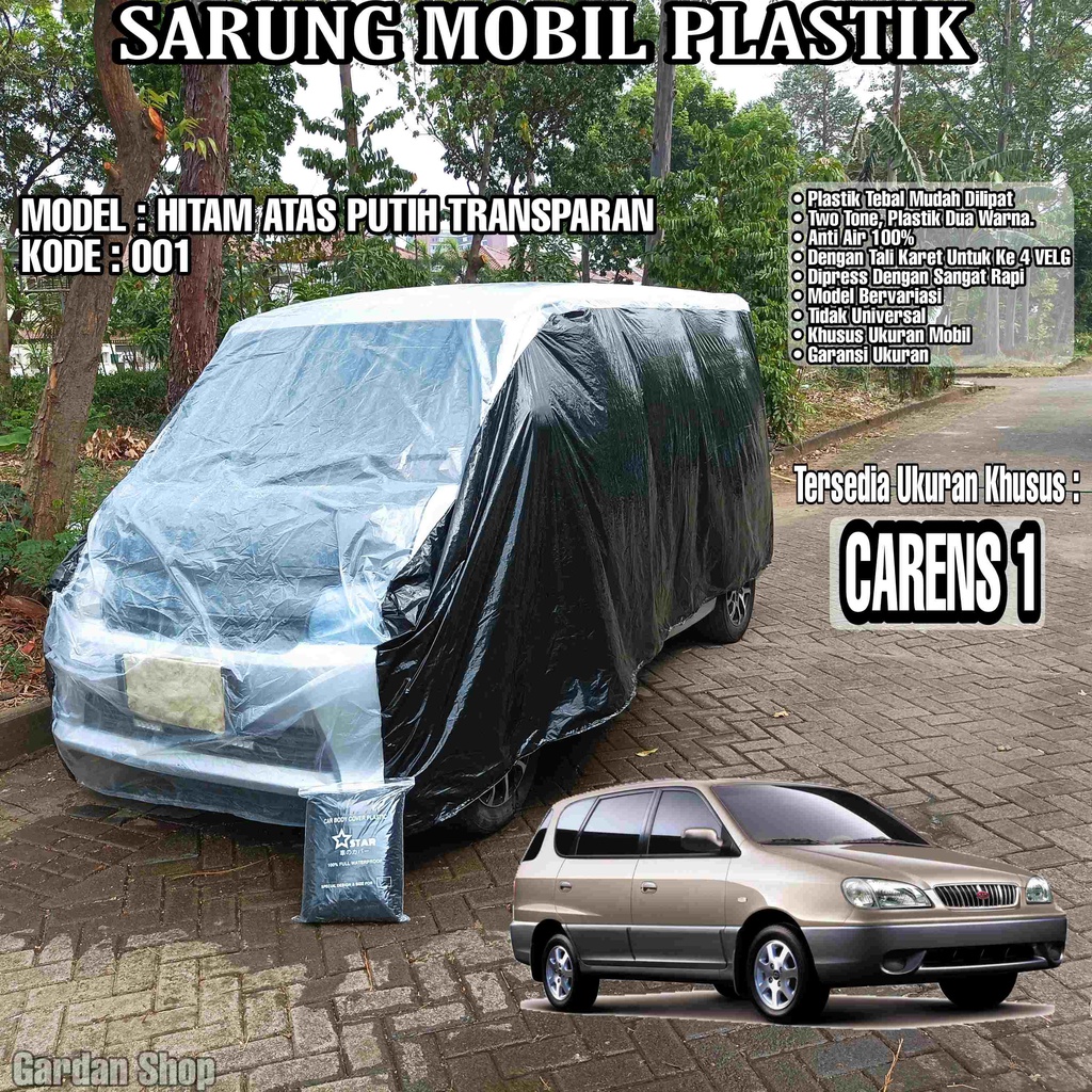 Sarung Mobil Plastik CARENS 1 Hitam Atas Putih Transparan Full Anti Air