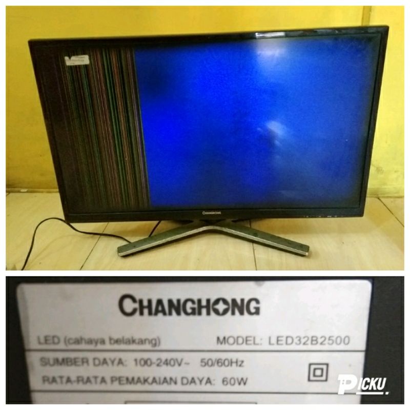 TV Changhong model led 32B2500 hidup rusak layar