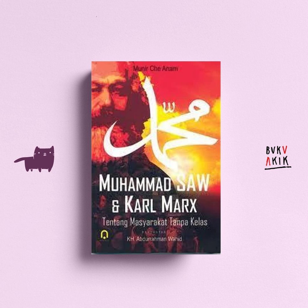 Muhammad SAW &amp; Karl Marx: Tentang Masyarakat Tanpa Kelas