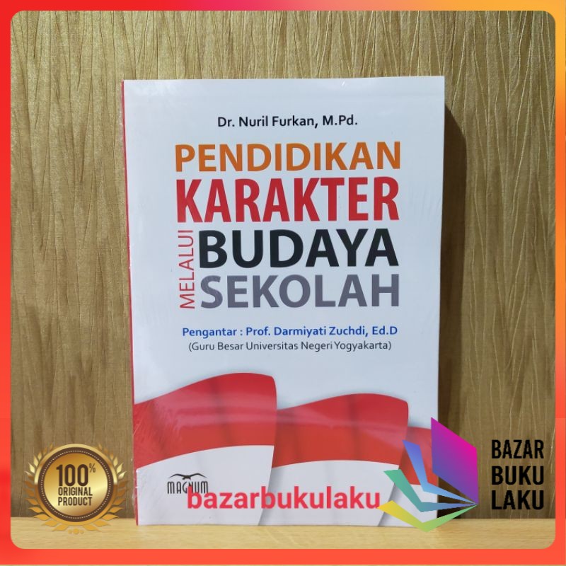 

BUKU ORI - Pendidikan Karakter Melalui Budaya sekolah