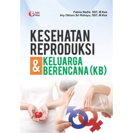 Jual BUKU KESEHATAN REPRODUKSI Dan KELUARGA BERENCANA (KB) - ORI ...