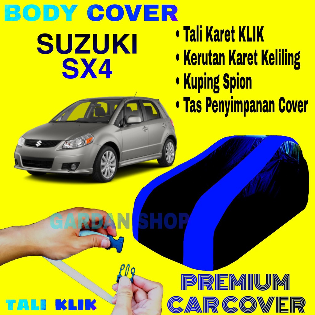 Body Cover SUZUKI SX4 Sarung Strip BIRU Penutup Pelindung Selimut Bodi Mobil Suzuki SX4 PREMIUM Blue