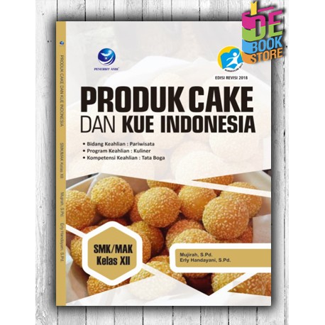 Produk Cake Dan Kue Indonesia Kompetensi Keahlian Tata Boga Smk Xii Shopee Indonesia