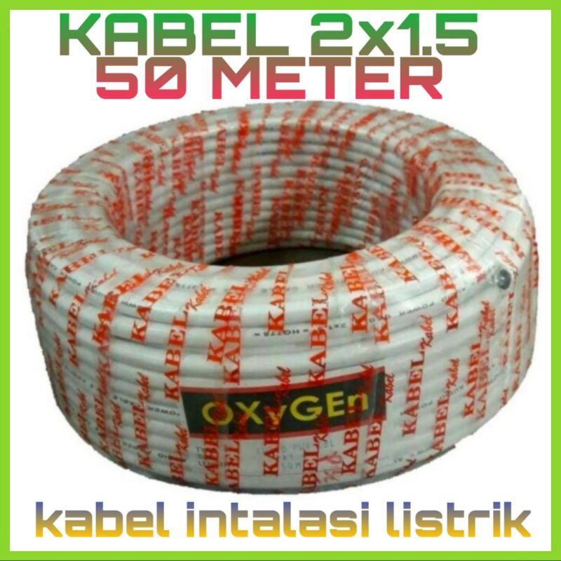 Kabel Listrik 50 Meter Ukuran 2x1,5 Kawat Oxygen Kabel Isi 2 Kawat