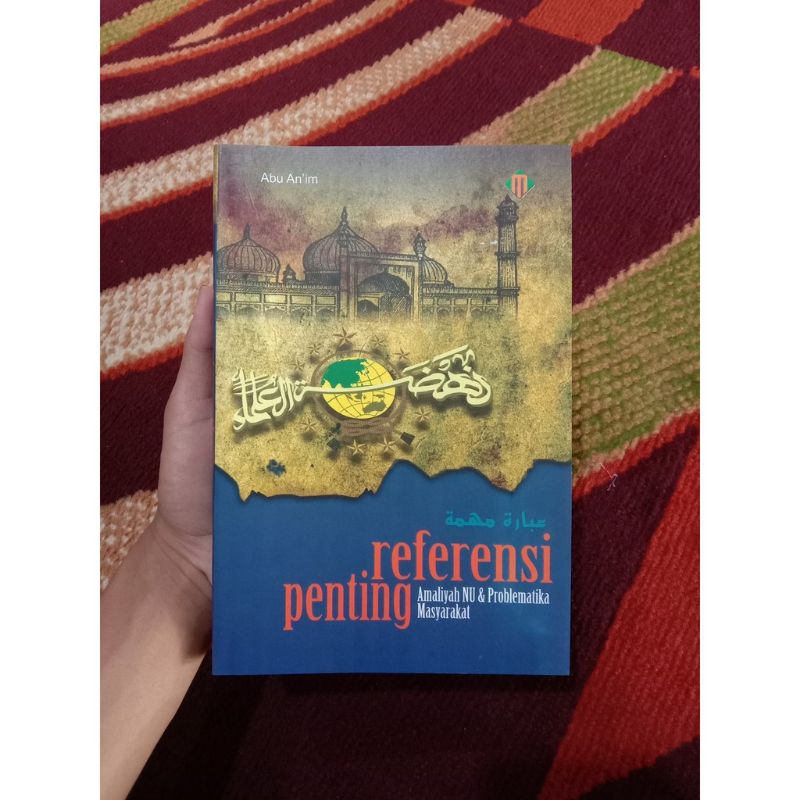 

Referensi penting Amaliyah NU dan probematika Masyrakat