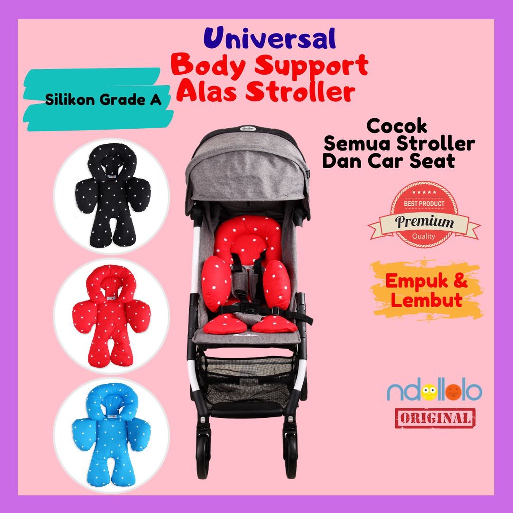 Alas Stroller Bayi Universal Model Body Support Segala Merek Stroler Bisa Bantal Car Seat Baby Merek Ndollolo