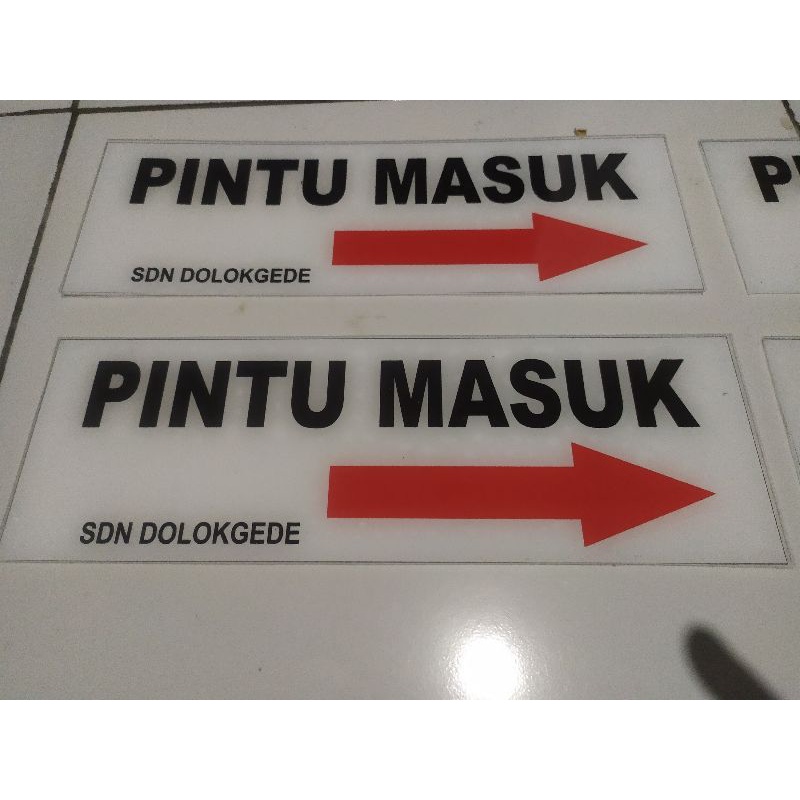 

Papan Nama Pintu Masuk Pintu Keluar Ukuran 10*30