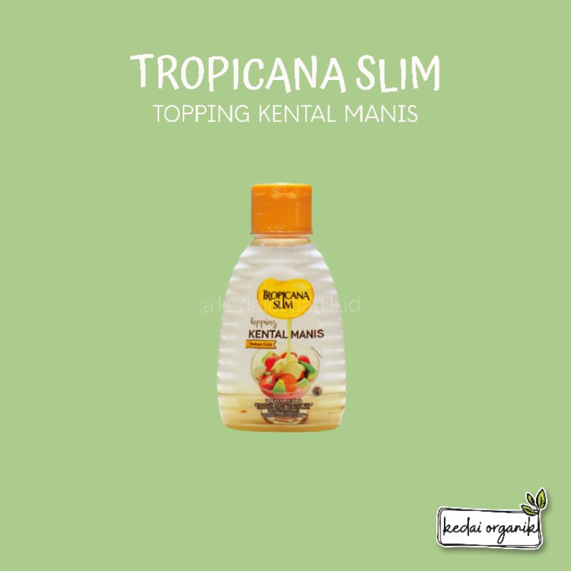 

Tropicana Slim Topping Kental Manis 150ml