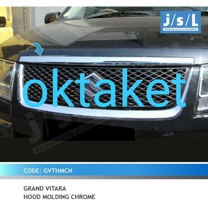 hood molding grand Vitara chrome jsl list kap mesin