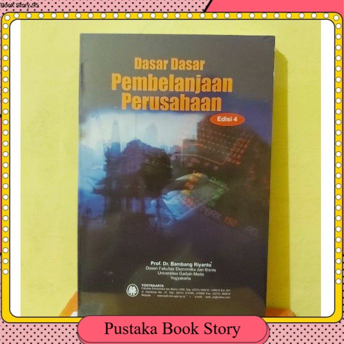 

Buku DASAR DASAR PEMBELANJAAN PERUSAHAAN by DR BAMBANG RIYANTO