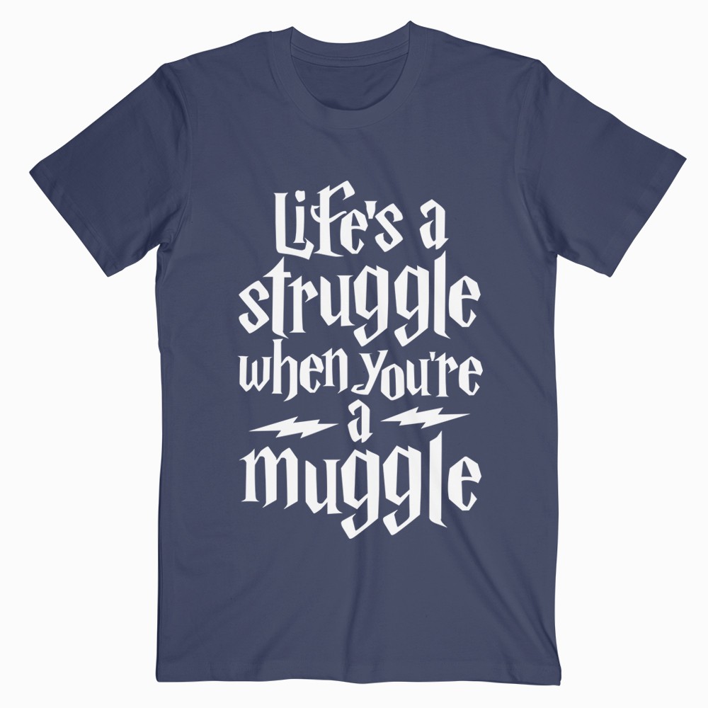 Kaos Big Size Harry Potter Life's A Struggle When You are A Muggle Jumbo M-L-XL-2XL-3XL-4XL-5XL