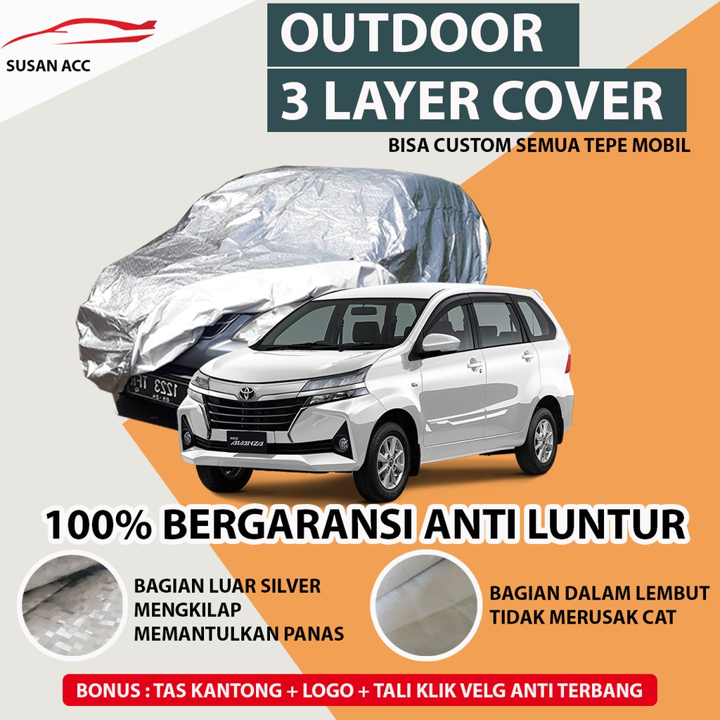 OUTDOOR Body Cover Mobil Avanza Sarung Mobil Avanza/Avanza Veloz/Grand Avanza/avanza lama/new avanza/brio/xenia/mobilio/hrv/calya/sigra