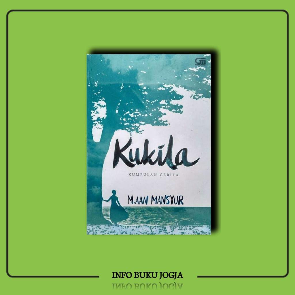 Kukila -  Aan Mansyur